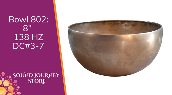 Bowl 802: 8" Vintage Himalayan Singing Bowl 138 HZ DC#3-7