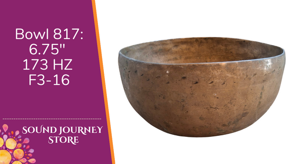 Bowl 817: 6.75" Antique Himalayan Singing Bowl 173 HZ F3-16