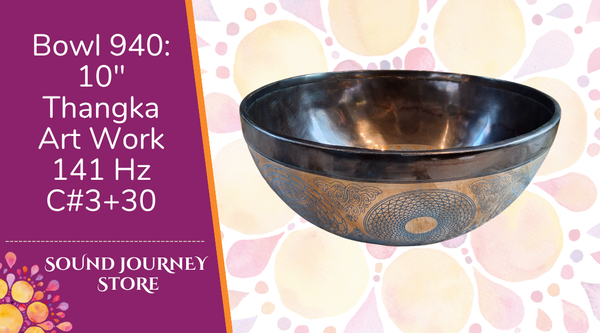 Bowl 940: 10" Thangka Art Work Himalayan Singing Bowl 141 Hz C#3+30