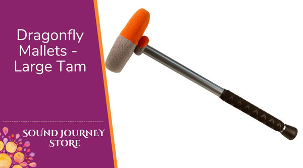 Dragonfly Mallets - Large Tam
