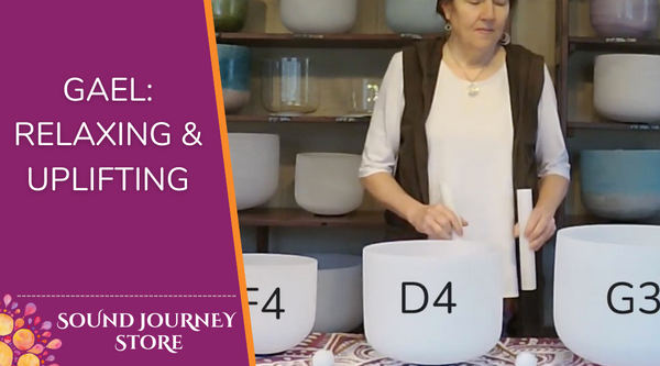 Gael: Relaxing & Uplifting: G3 D4 F4