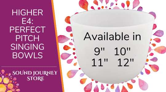 Higher E4: Perfect Pitch Singing Bowls