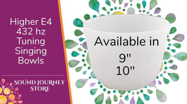 Higher E4: 432 hz Tuning Singing Bowls