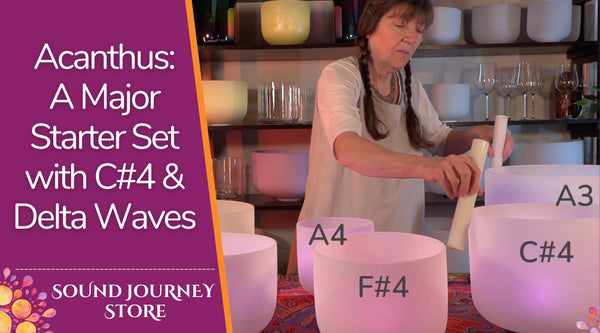 Acanthus: A3 C#4 D4 E4 F#4 A4 & Delta Waves