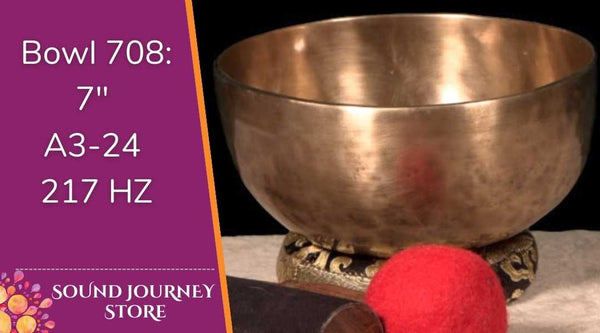 Bowl 708: 7" A3-24 New Himalayan Singing Bowl 217 HZ