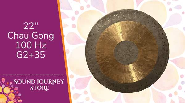 22" Chau Gong 100 Hz G2+35