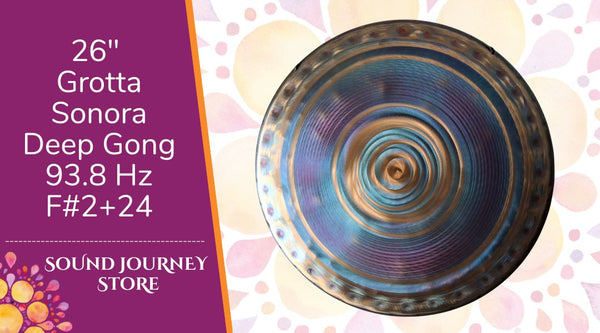 26" Grotta Sonora Deep Gong 93.8 Hz F#2+24