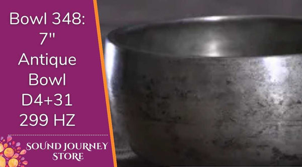 Bowl 348: 7" Antique Himalayan Singing Bowl D4+31 299 HZ