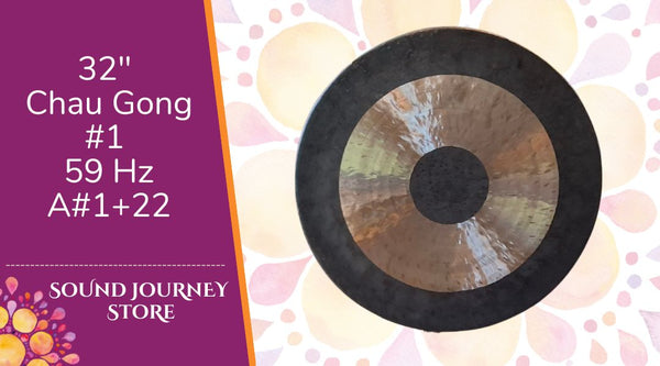 32" Chau Gong #1 59 Hz A#1+22