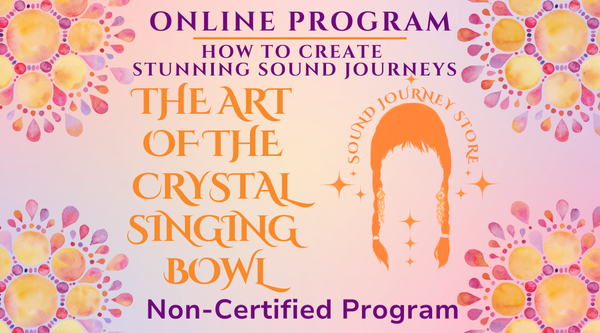 The Art of the Crystal Singing Bowl : No Certificate ~ Online