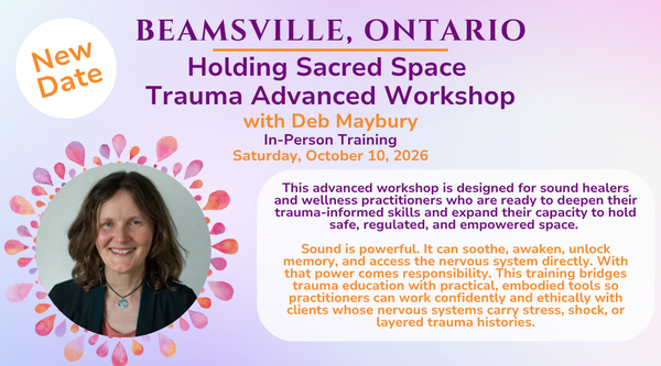 Advanced Trauma: Holding Sacred Space October 10, 2026