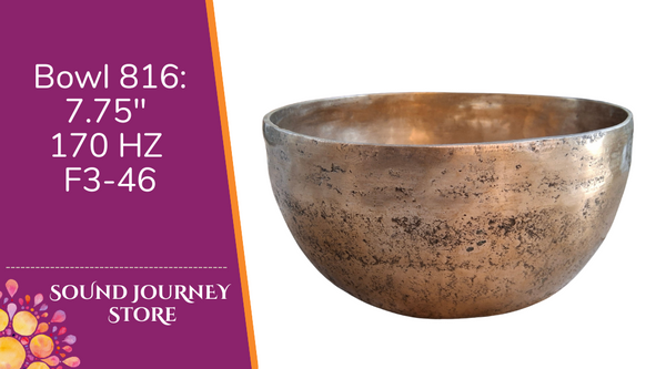 Bowl 816: 7.75" Antique Himalayan Singing Bowl 170 HZ F3-46