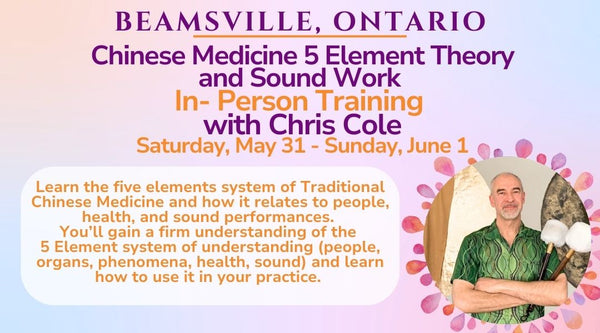 Chinese Medicine 5 Element Theory  and Sound Work