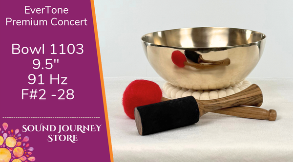 Bowl 1103: 9.5" Premium Concert Singing Bowl 91 Hz F#2 -28