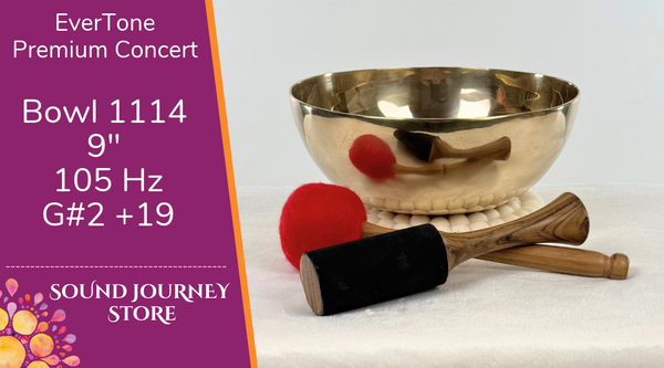 Bowl 1114: 9" Premium Concert Singing Bowl 108 Hz A2 -32