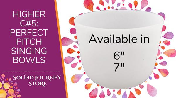Higher C#5: Perfect Pitch Singing Bowls